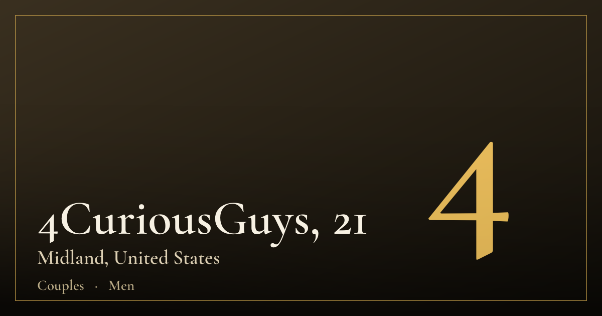 4CuriousGuys, 21 — Midland
