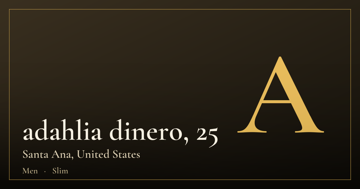 adahlia dinero, 25 — Santa Ana