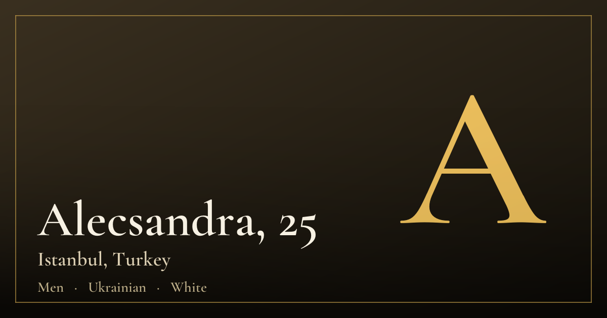Alecsandra, 25 — Istanbul