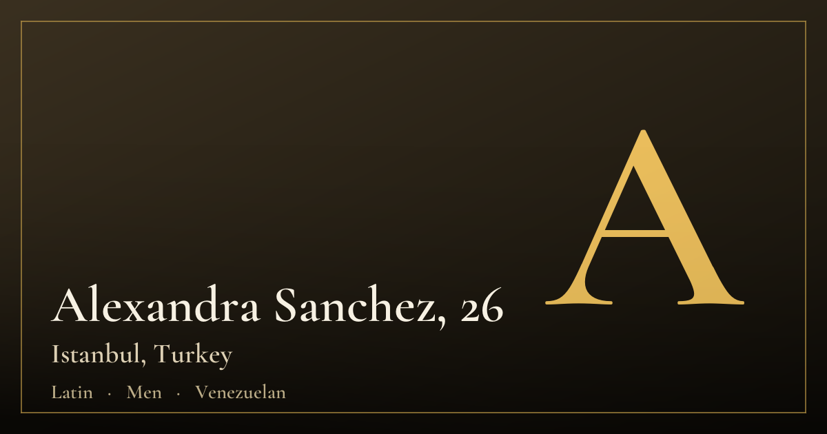 Alexandra Sanchez, 26 — Istanbul