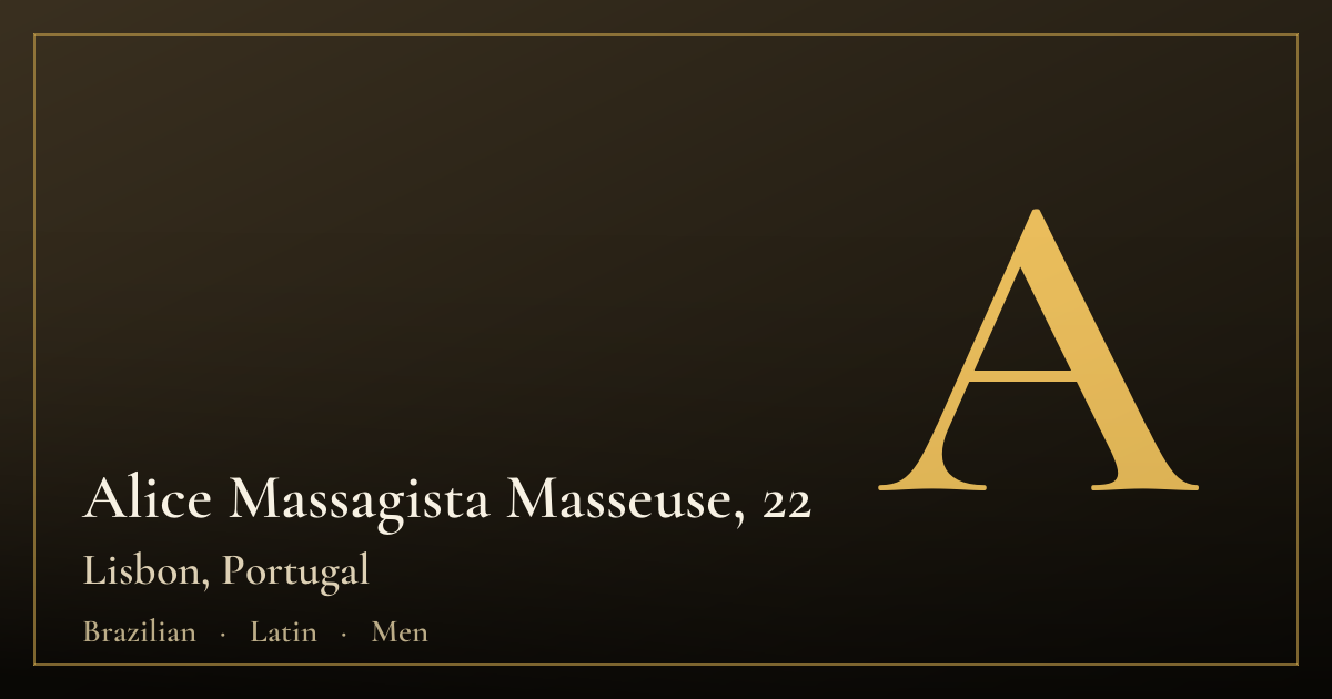 Alice Massagista Masseuse, 22 — Lisbon