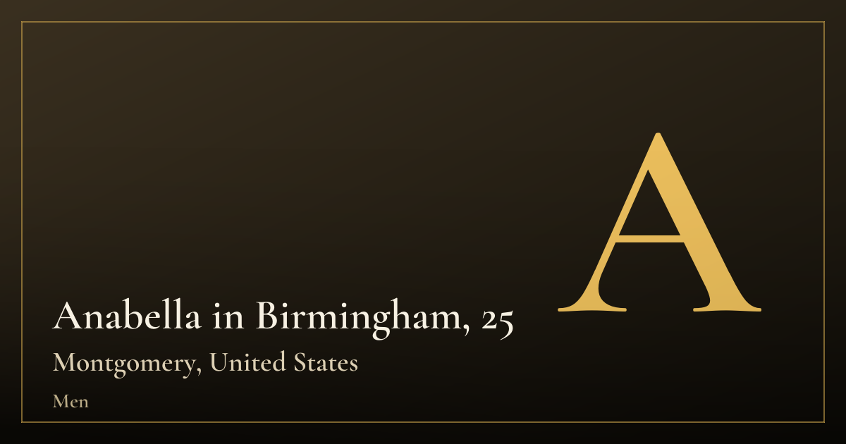 Anabella in Birmingham, 25 — Montgomery