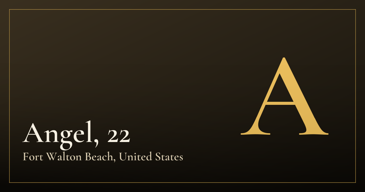 Angel, 22 — Fort Walton Beach
