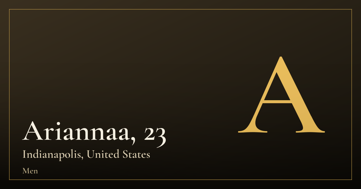 Ariannaa, 23 — Indianapolis