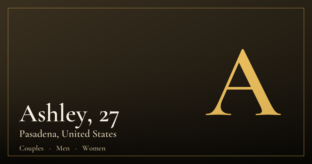 Ashley, 27 — Pasadena