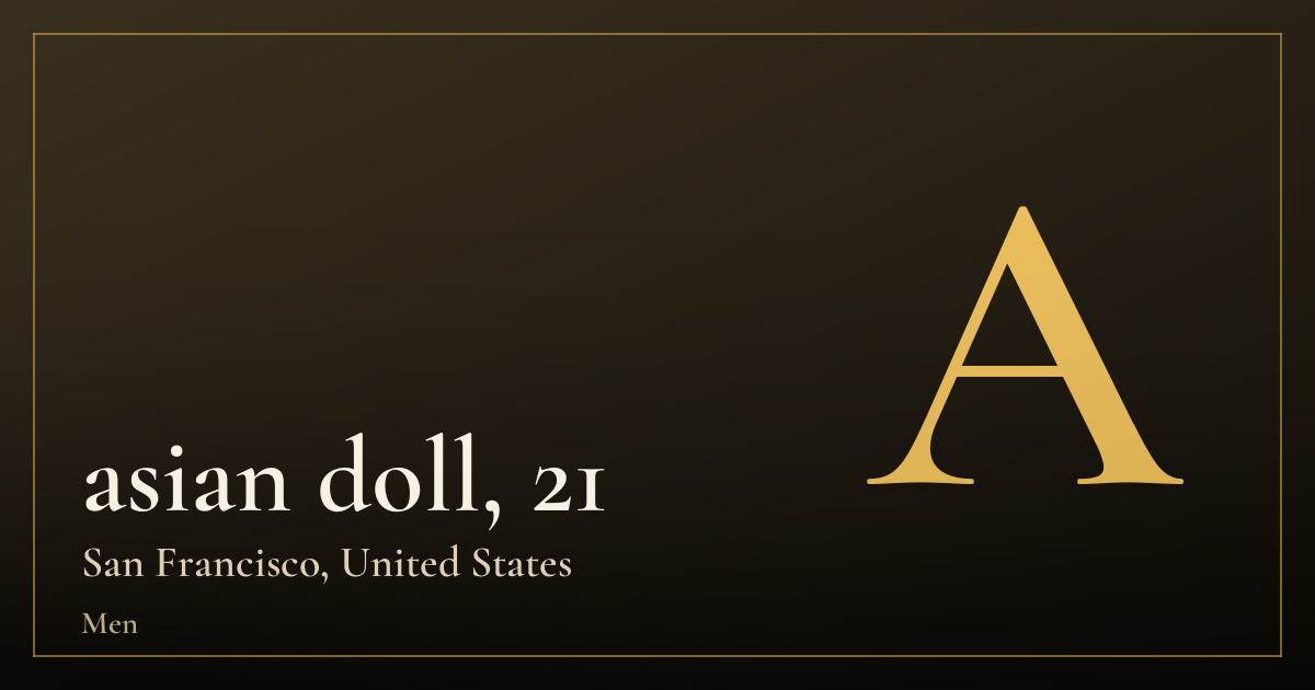 asian doll, 21 — San Francisco