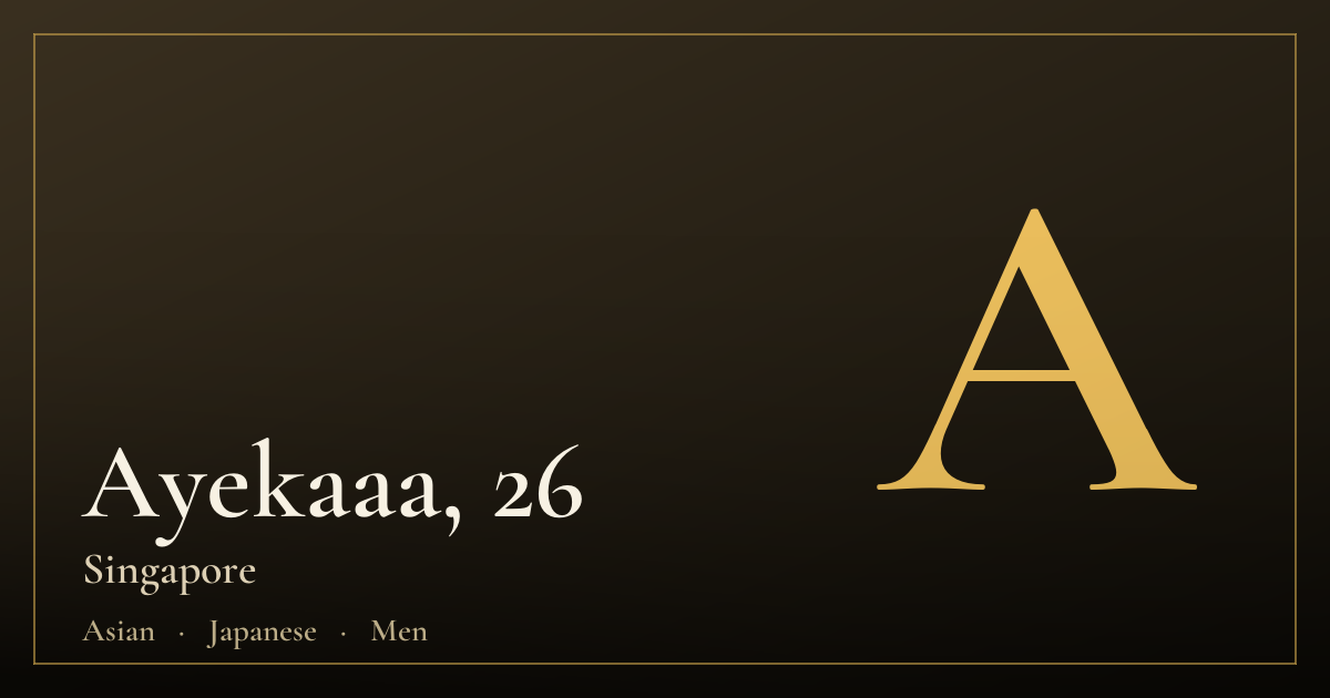 Ayekaaa, 26 — Singapore