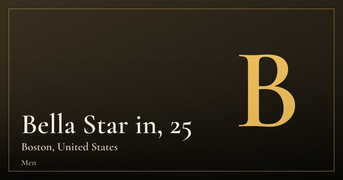 Bella Star in, 25 — Boston