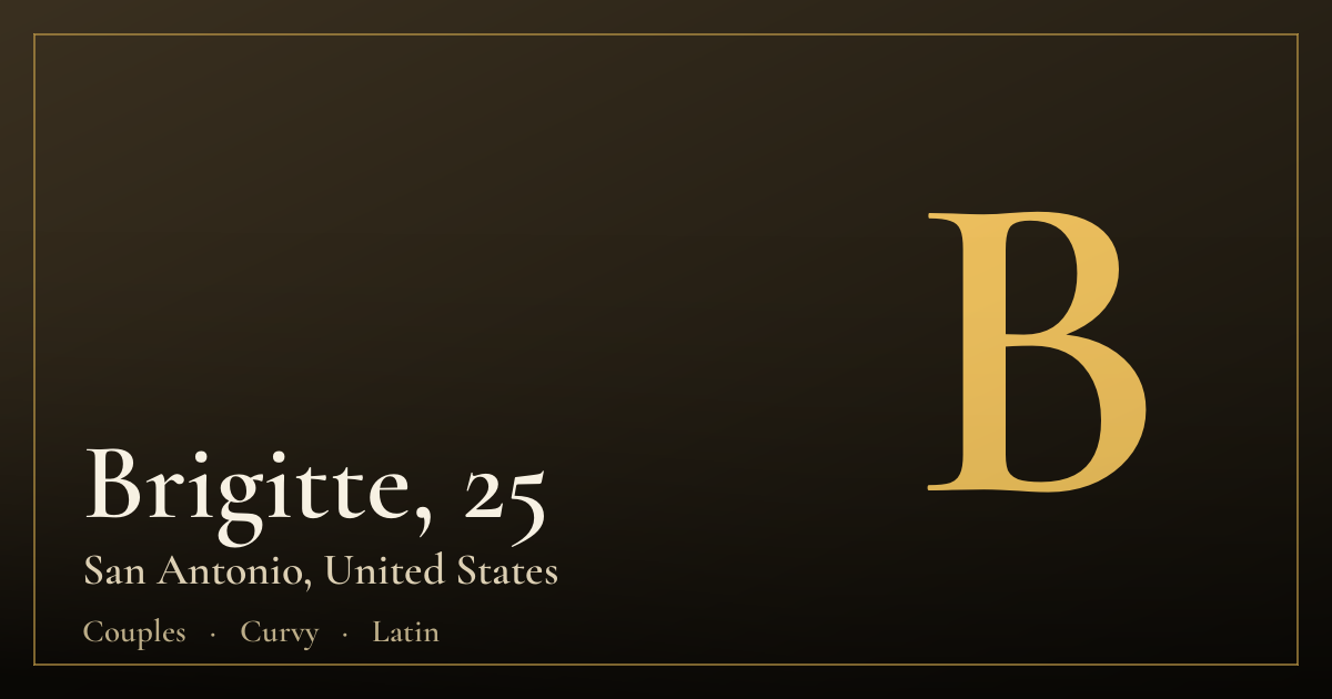 Brigitte, 25 — San Antonio