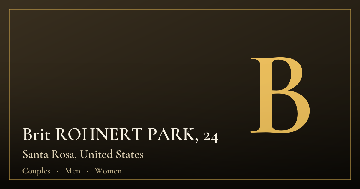 Brit ROHNERT PARK, 24 — Santa Rosa