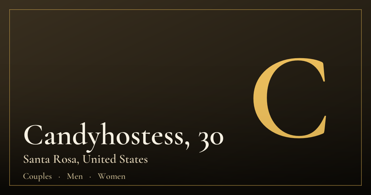 Candyhostess, 30 — Santa Rosa