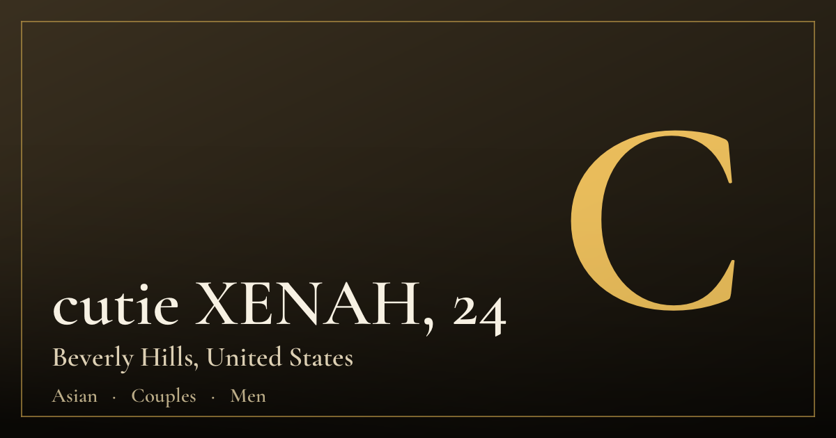 cutie XENAH, 24 — Beverly Hills