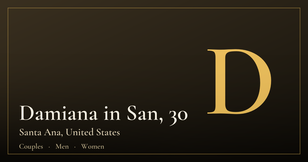 Damiana in San, 30 — Santa Ana