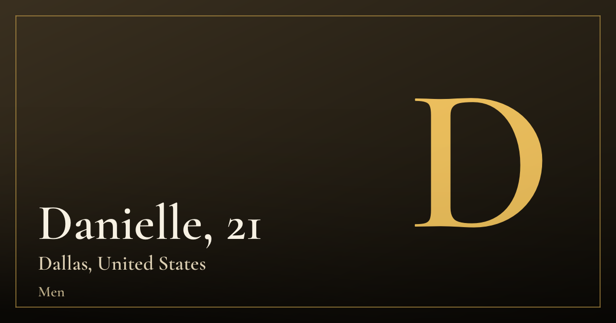 Danielle, 21 — Dallas