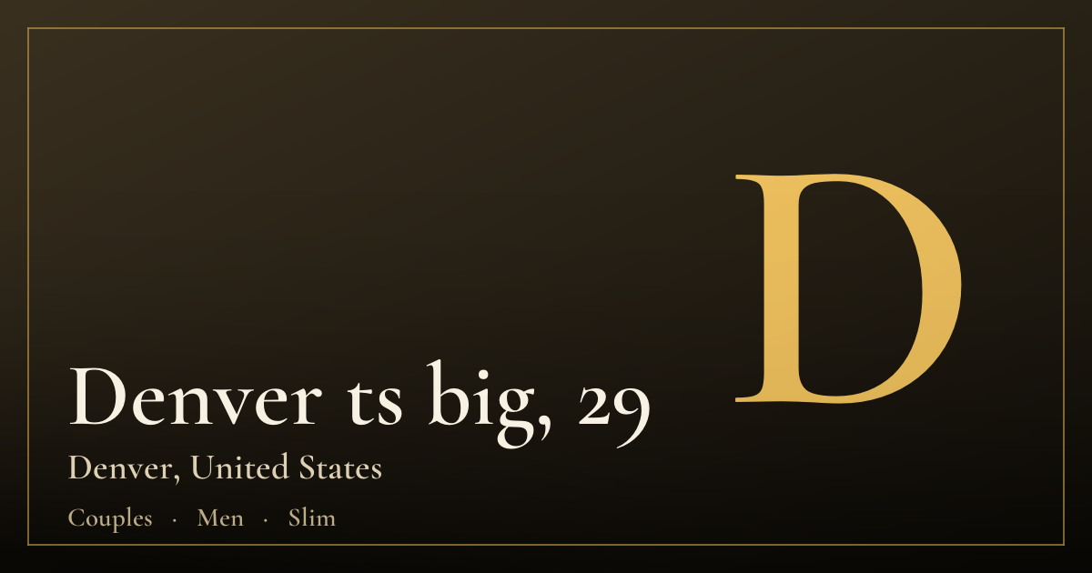 Denver ts big, 29 — Denver
