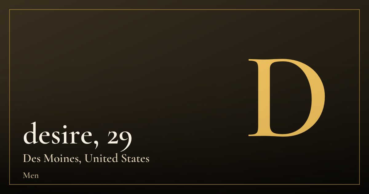 desire, 29 — Des Moines