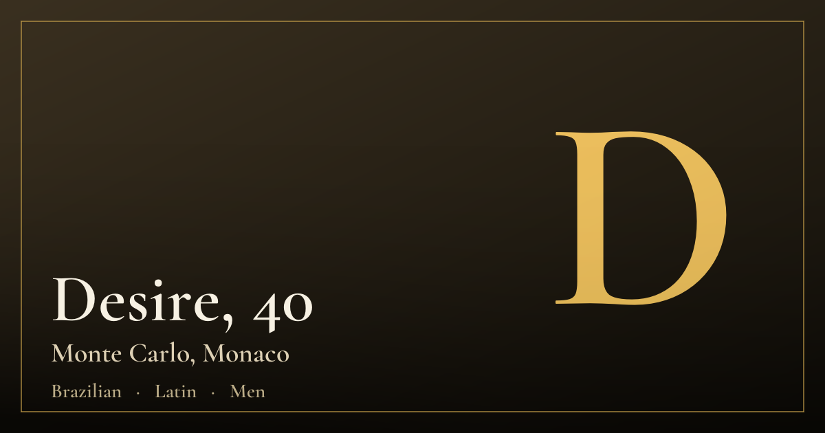 Desire, 40 — Monte Carlo