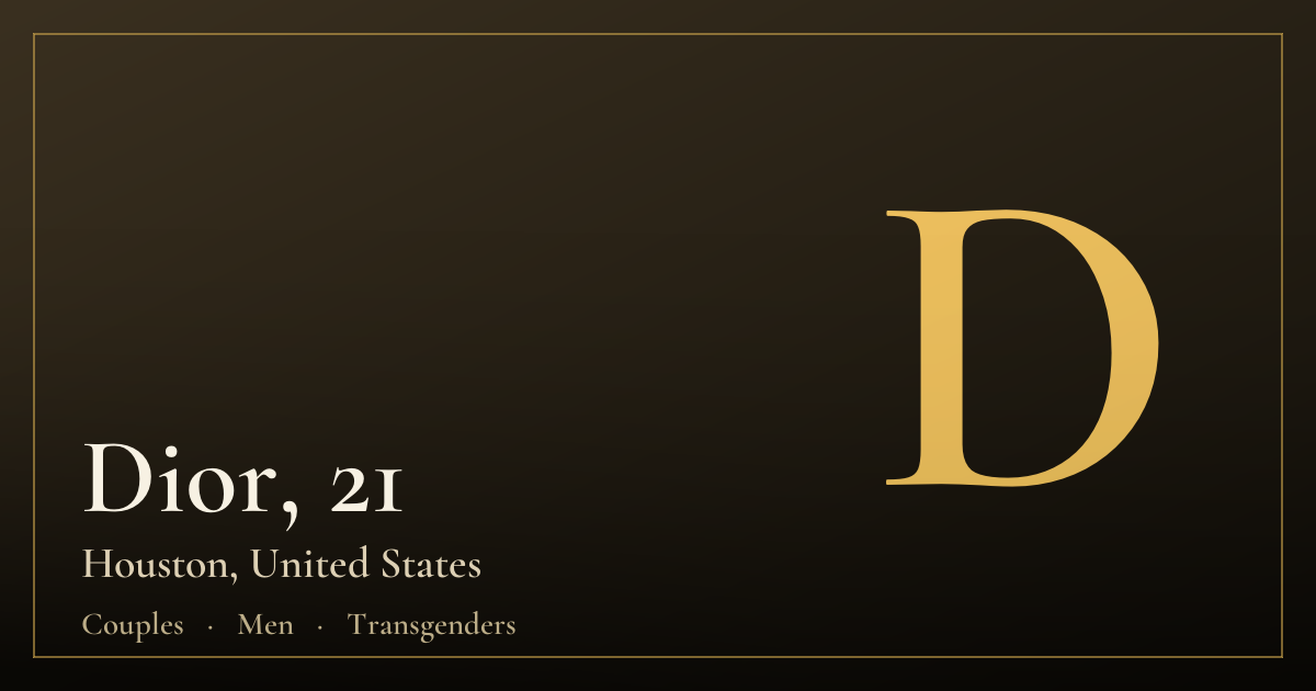 Dior, 21 — Houston