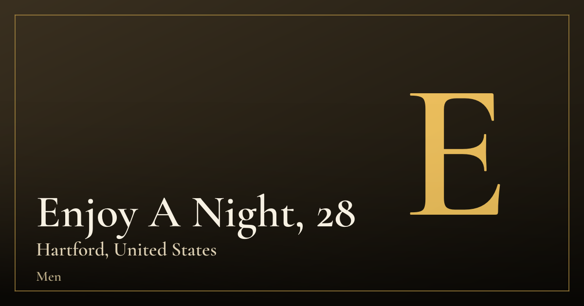 Enjoy A Night, 28 — Hartford