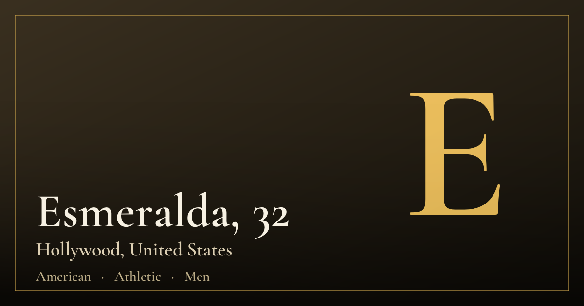 Esmeralda, 32 — Hollywood