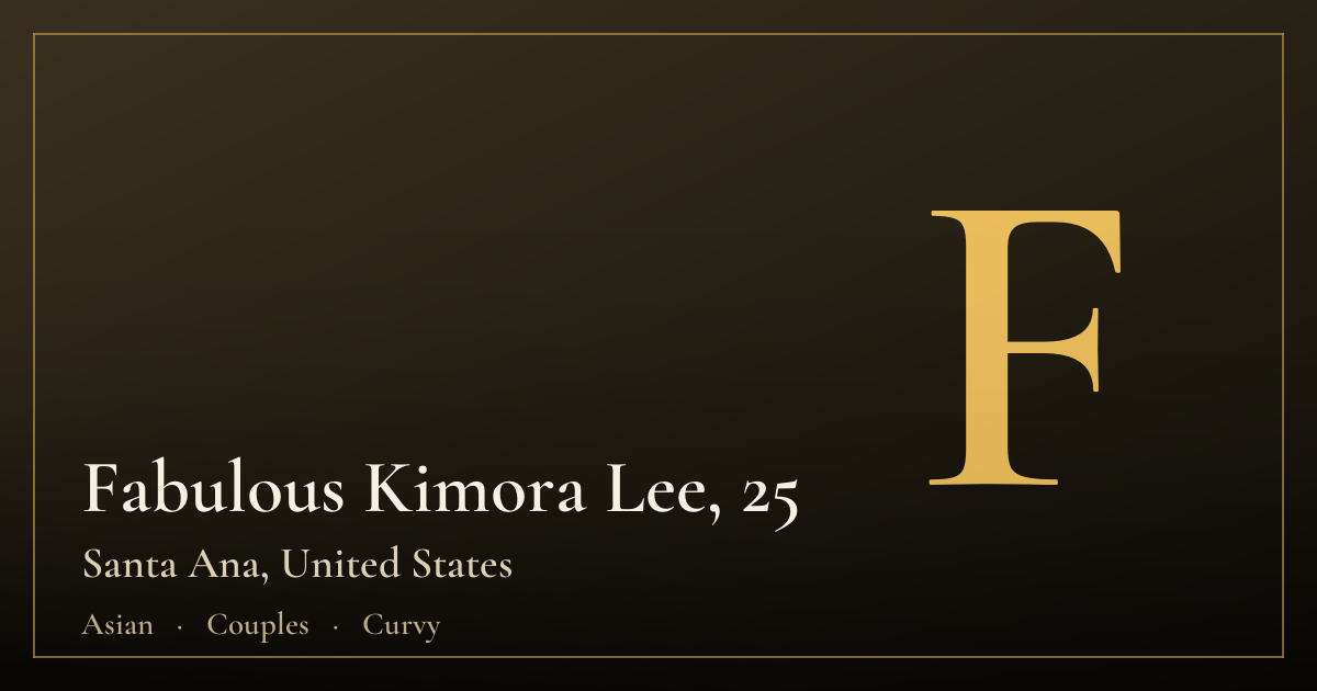 Fabulous Kimora Lee, 25 — Santa Ana