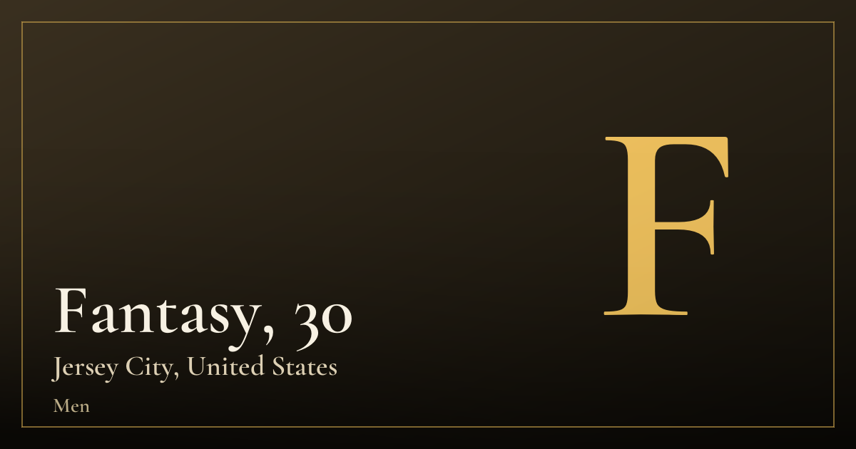 Fantasy, 30 — Jersey City