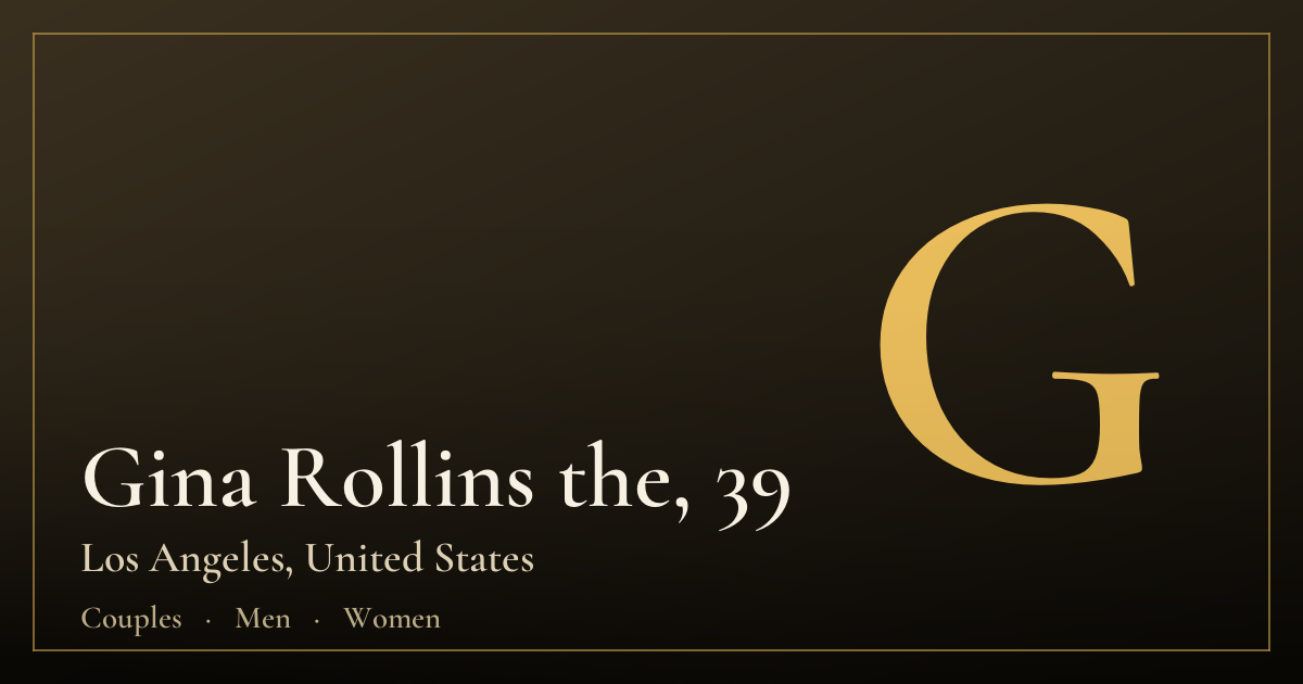 Gina Rollins the, 39 — Los Angeles