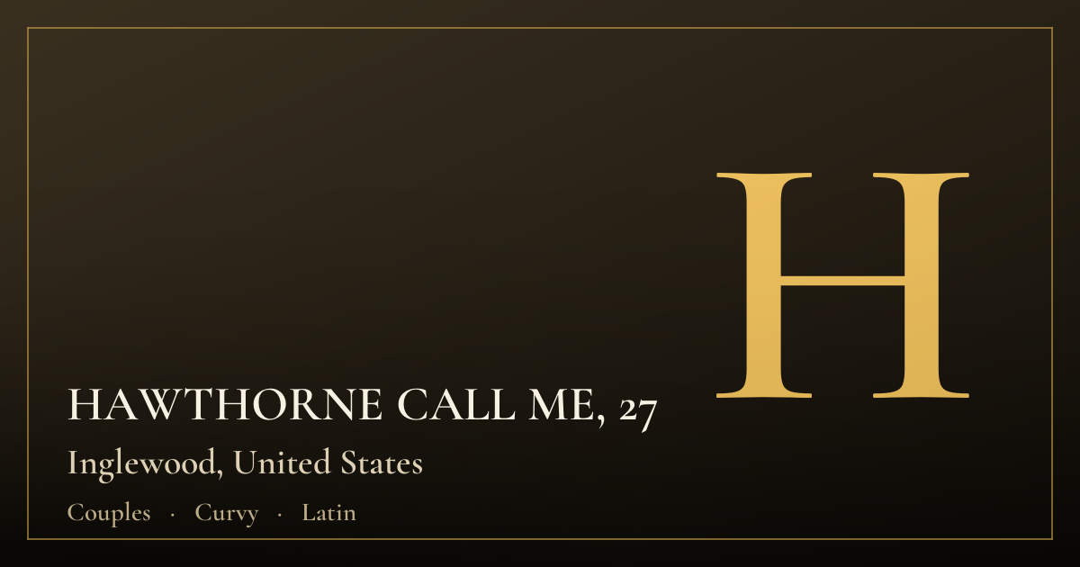 HAWTHORNE CALL ME, 27 — Inglewood