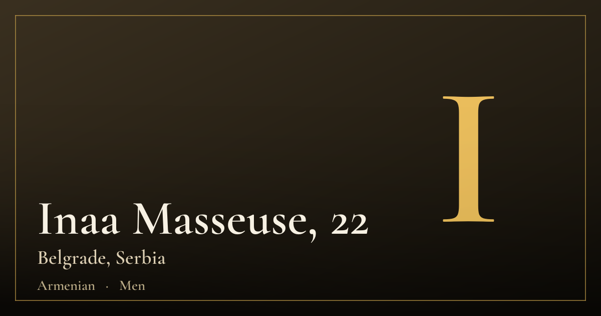 Inaa Masseuse, 22 — Belgrade