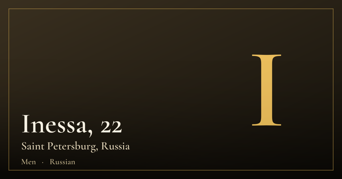 Inessa, 22 — Saint Petersburg