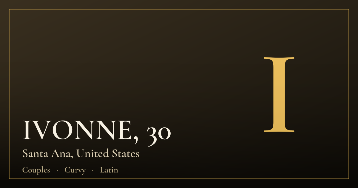 IVONNE, 30 — Santa Ana