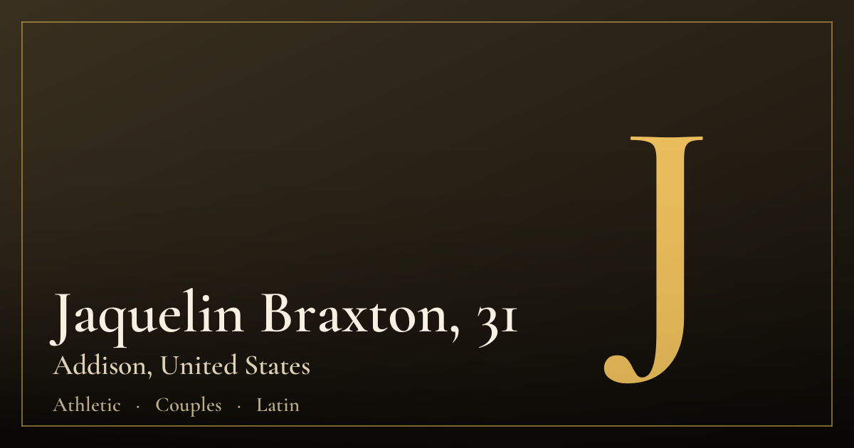 Jaquelin Braxton, 31 — Addison