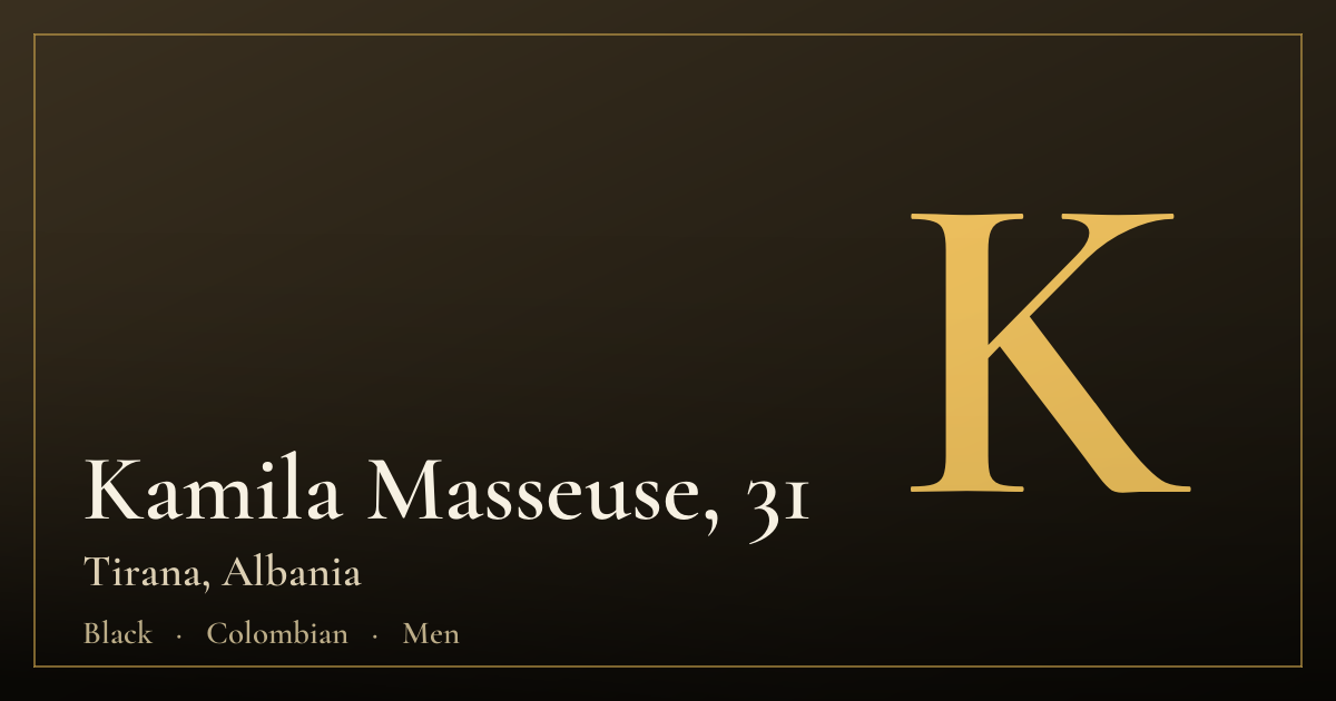 Kamila Masseuse, 31 — Tirana