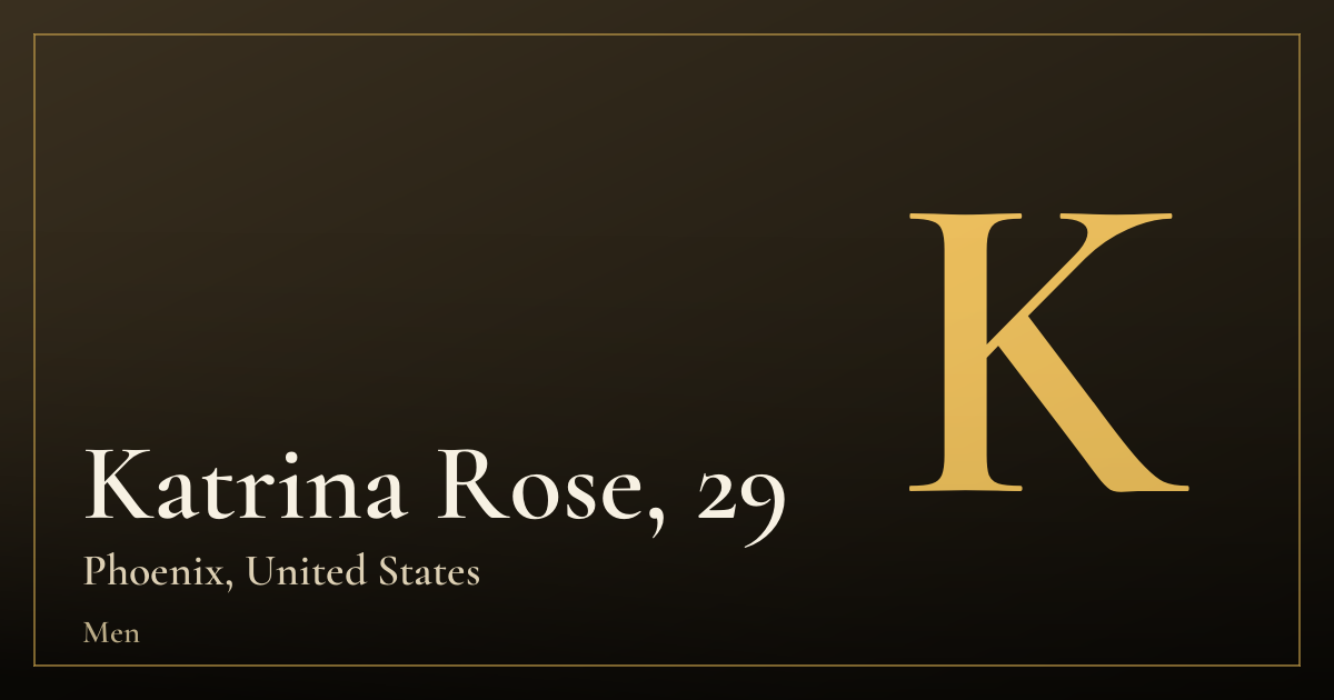 Katrina Rose, 29 — Phoenix