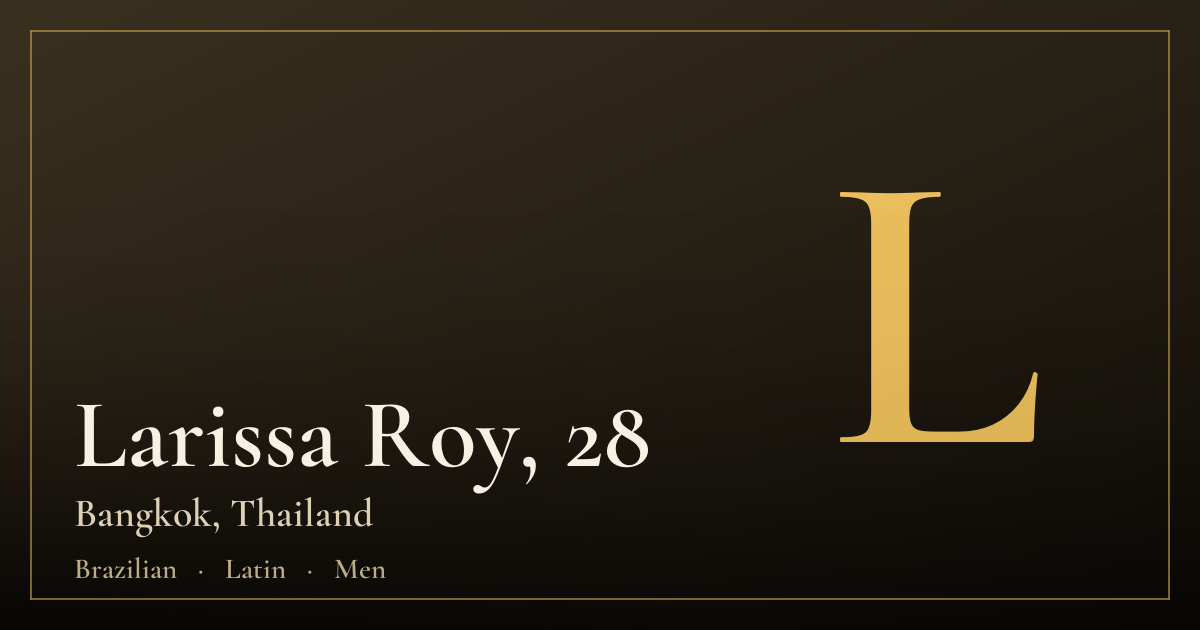 Larissa Roy, 28 — Bangkok