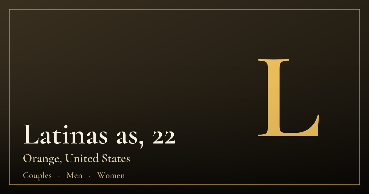 Latinas as, 22 — Orange