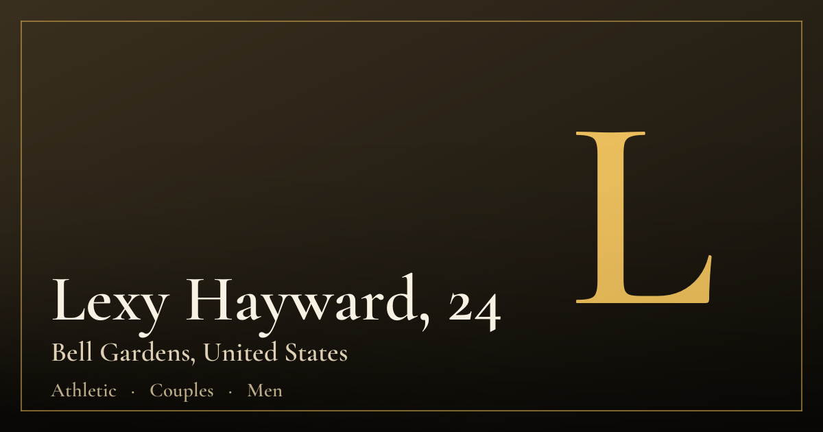 Lexy Hayward, 24 — Bell Gardens