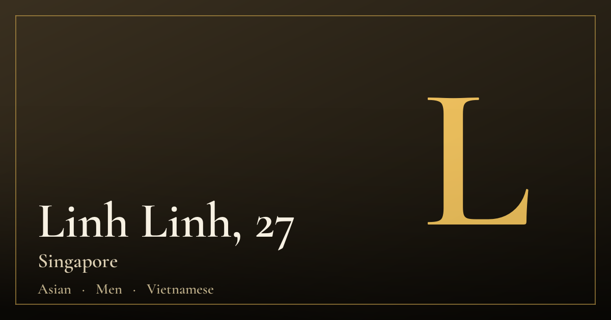Linh Linh, 27 — Singapore