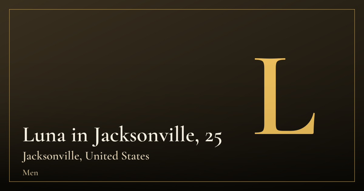 Luna in Jacksonville, 25 — Jacksonville