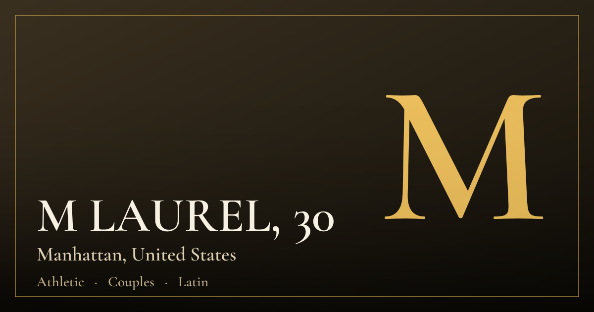 M LAUREL, 30 — Manhattan