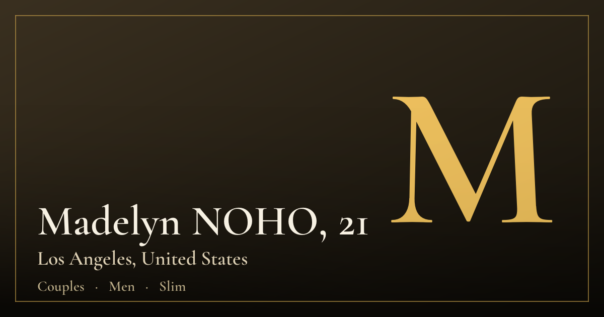 Madelyn NOHO, 21 — Los Angeles