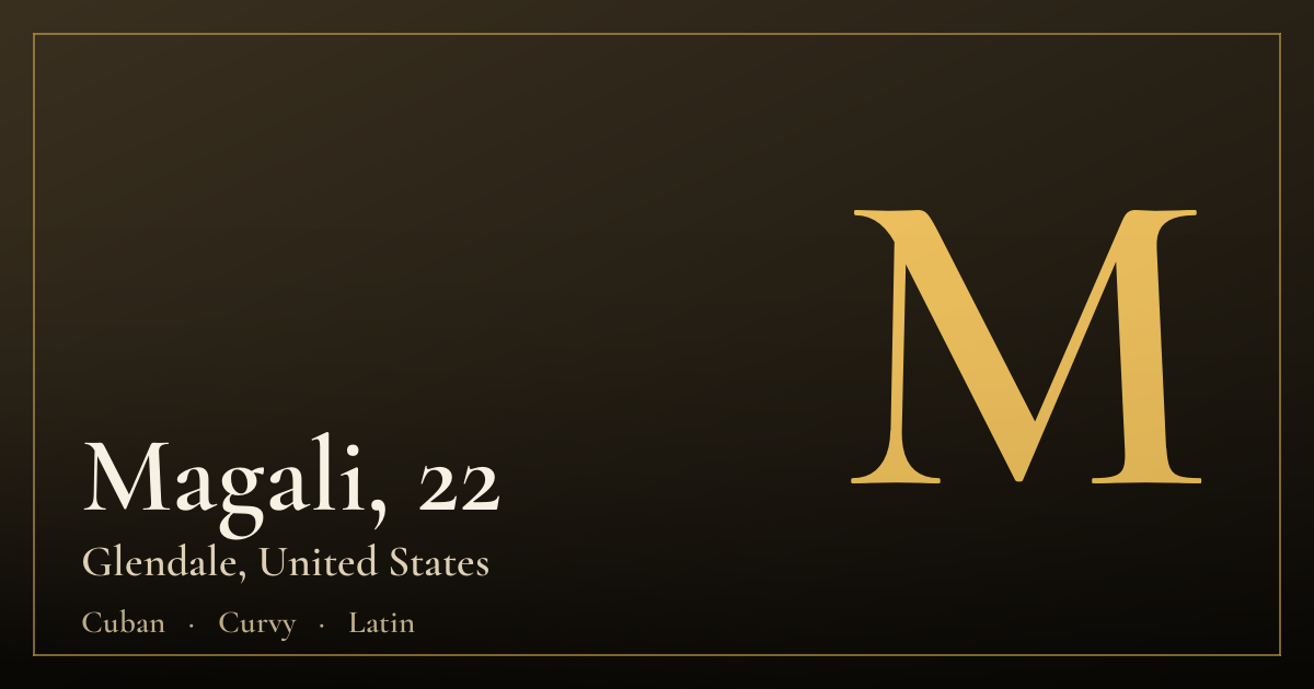 Magali, 22 — Glendale