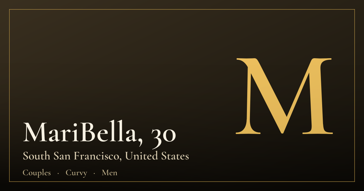MariBella, 30 — South San Francisco