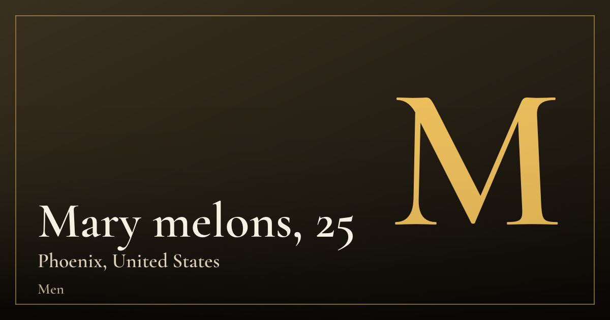 Mary melons, 25 — Phoenix