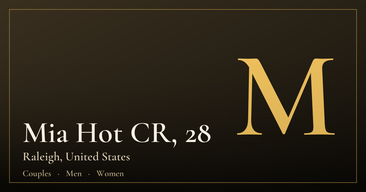 Mia Hot CR, 28 — Raleigh