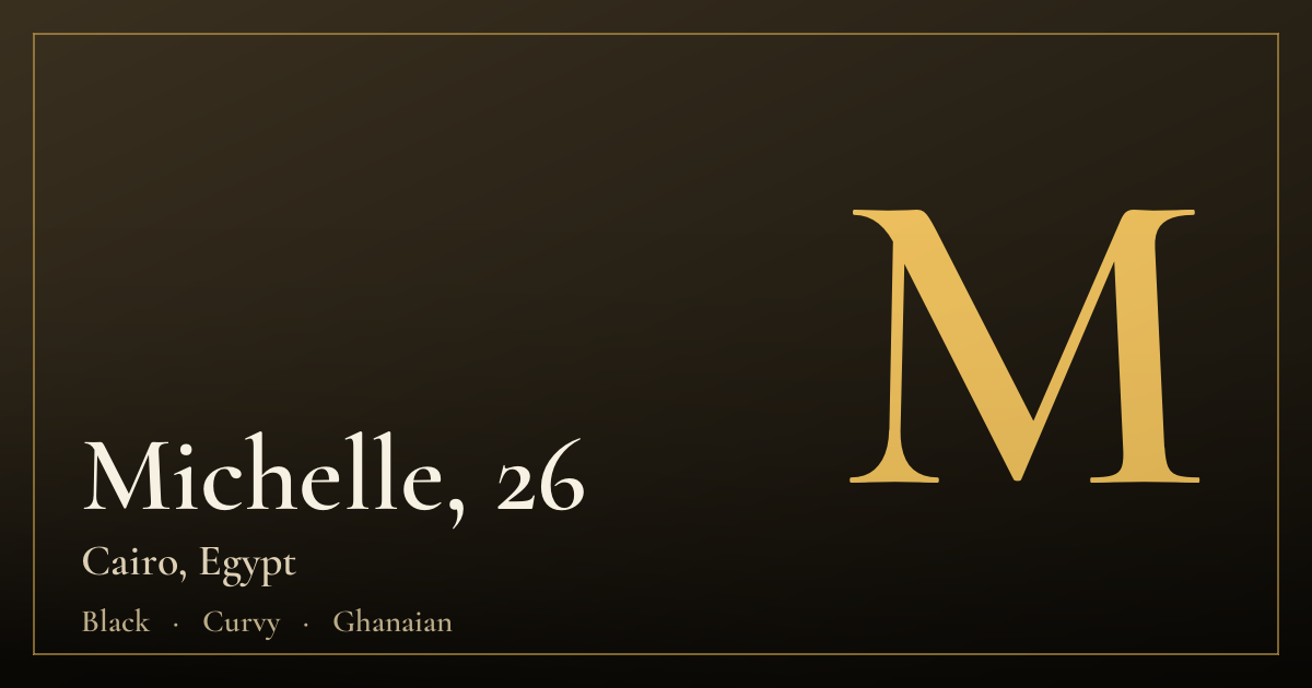Michelle, 26 — Cairo