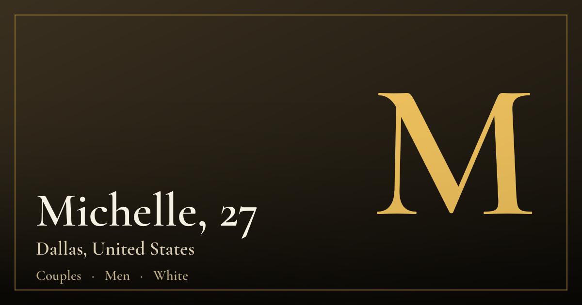 Michelle, 27 — Dallas