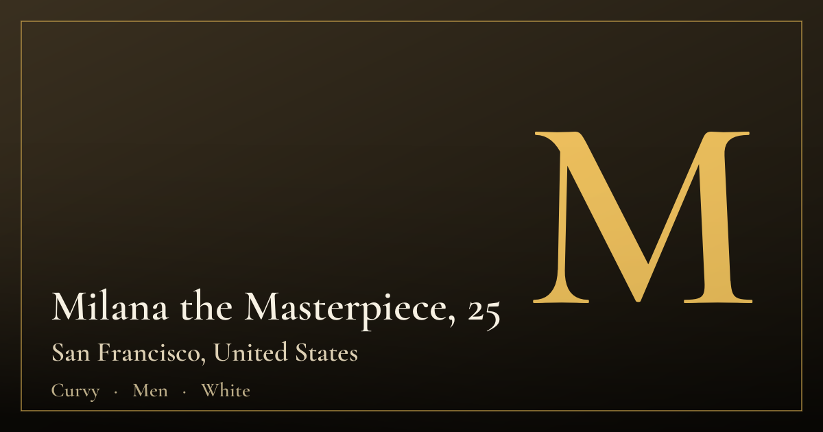 Milana the Masterpiece, 25 — San Francisco