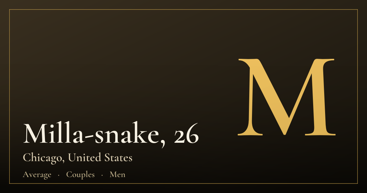 Milla-snake, 26 — Chicago