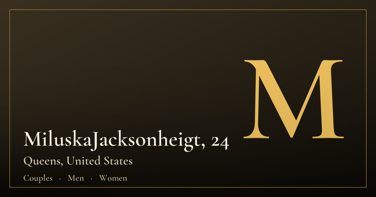 MiluskaJacksonheigt, 24 — Queens